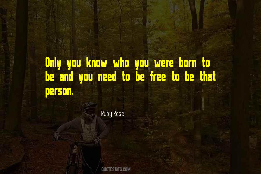 I Was Born Free Quotes #573901