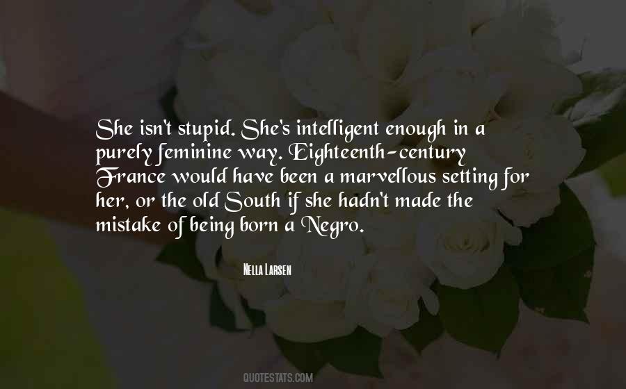 I Was Born Intelligent Quotes #152685