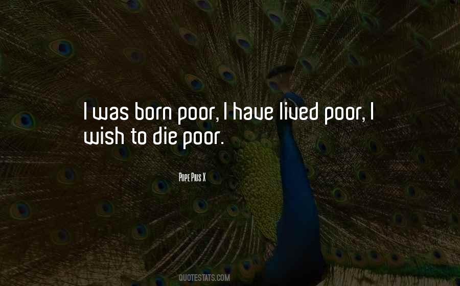 I Was Born Poor Quotes #795371