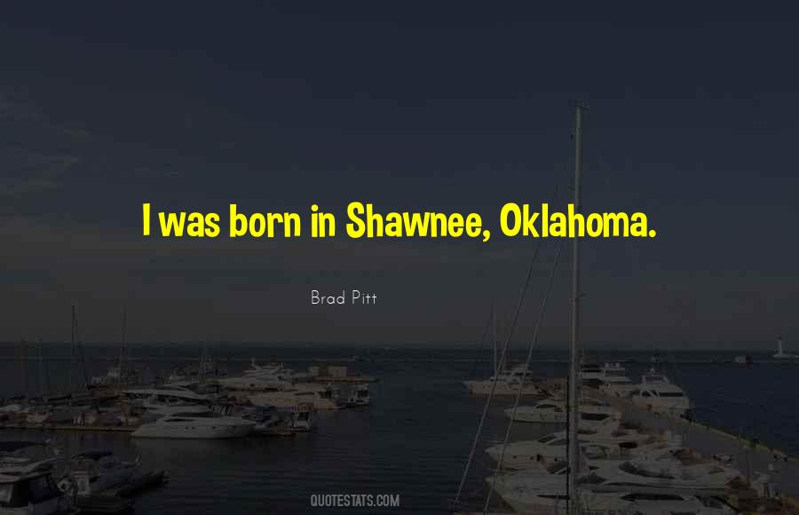 I Was Born Quotes #1587137
