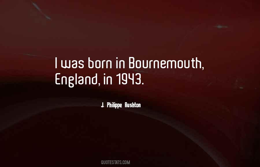I Was Born Quotes #1671654