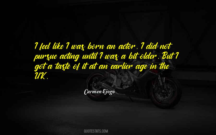 I Was Born Quotes #1689311