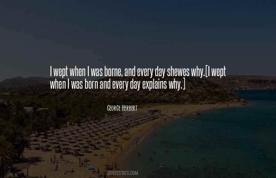 I Was Born Quotes #1698946
