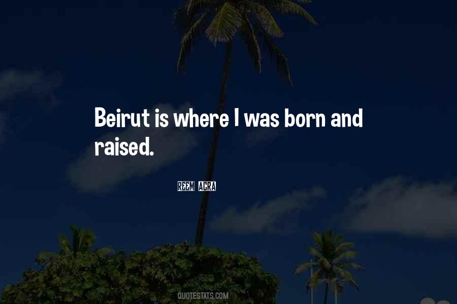 I Was Born Quotes #1714032
