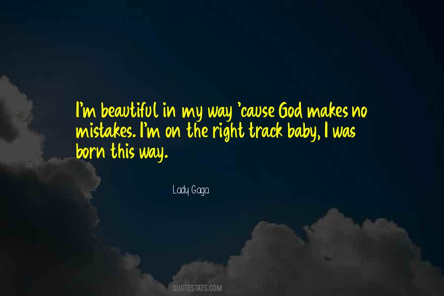 I Was Born This Way Quotes #1601588