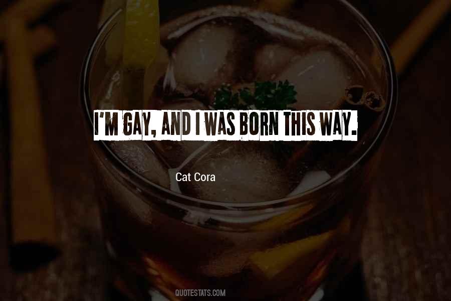 I Was Born This Way Quotes #733463