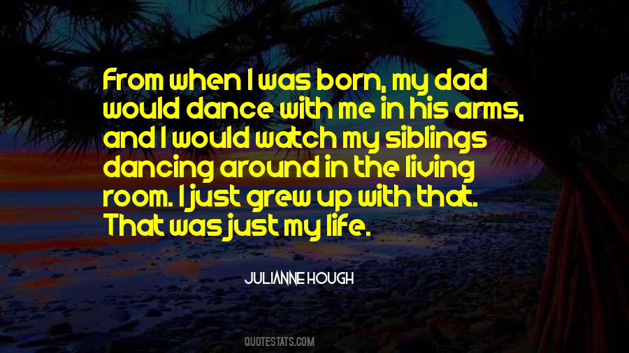 I Was Born To Dance Quotes #121887