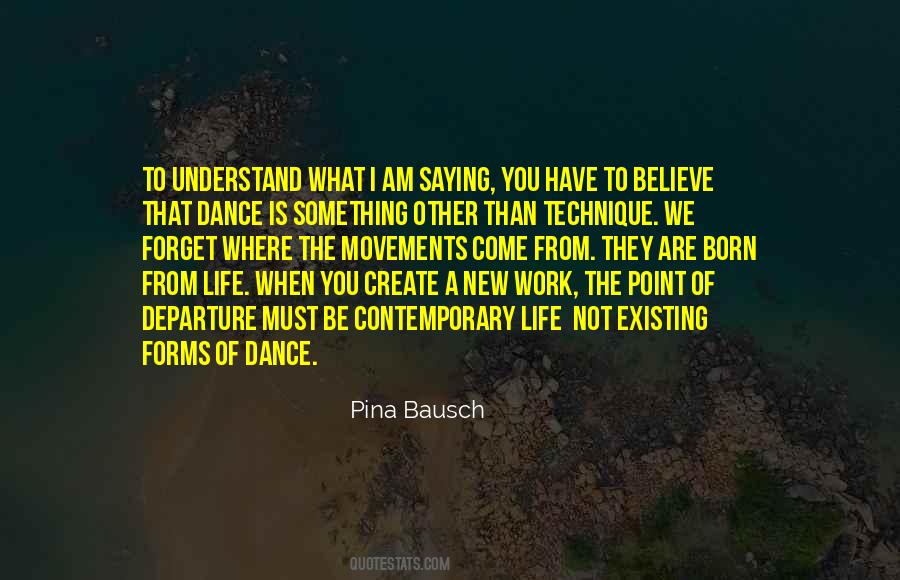 I Was Born To Dance Quotes #986577
