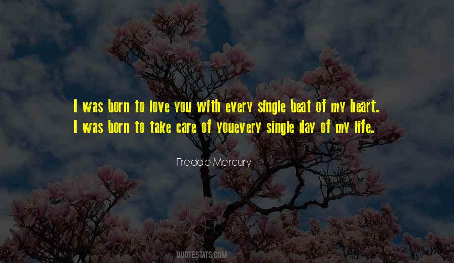 I Was Born To Love Quotes #1771909