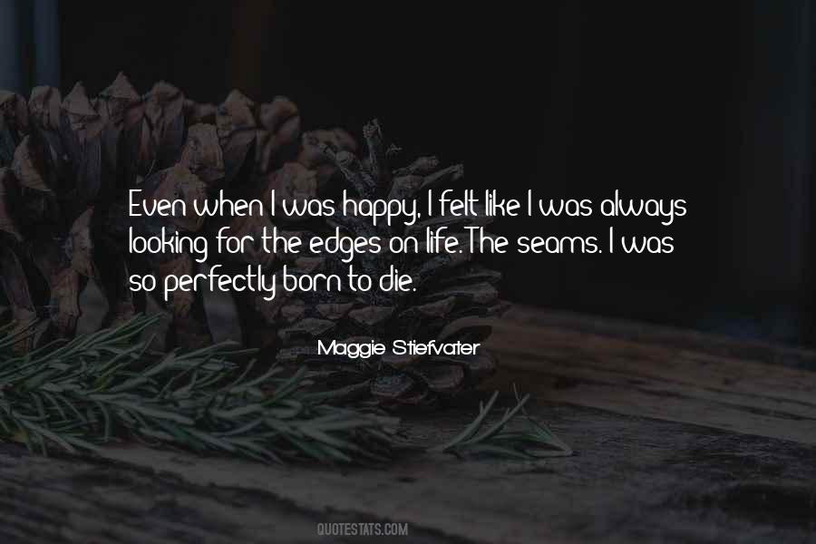 I Was Happy Quotes #1500668