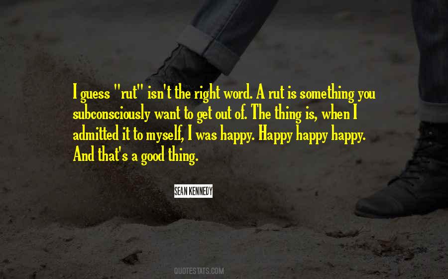 I Was Happy Quotes #282101