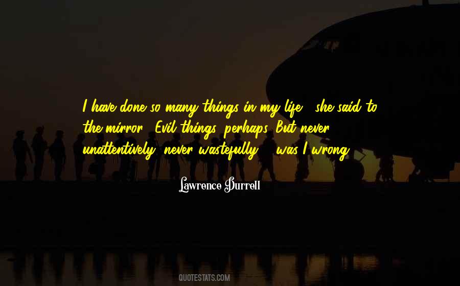 I Was Never Wrong Quotes #111561