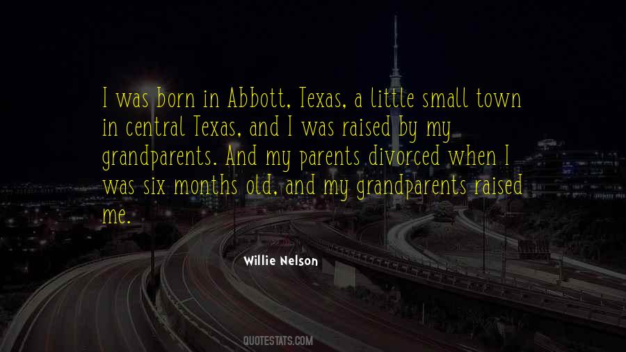 I Was Raised In Texas Quotes #965700