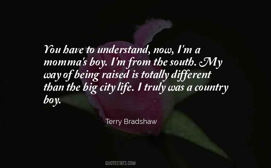 I Was Raised In The South Quotes #1268422