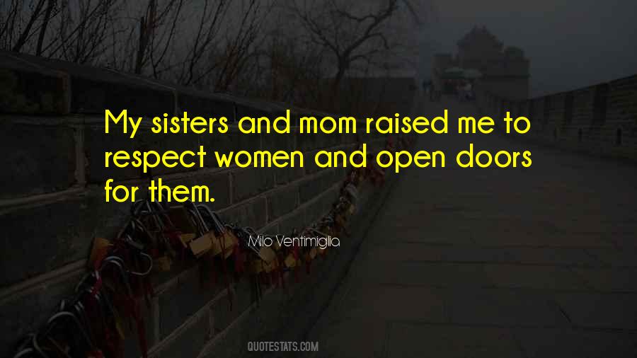 I Was Raised To Respect Quotes #1059450