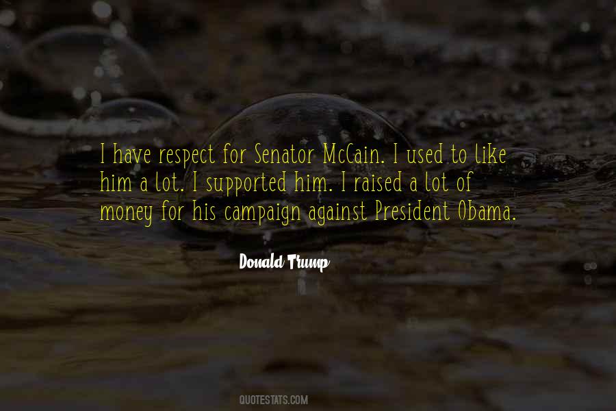 I Was Raised To Respect Quotes #1579826