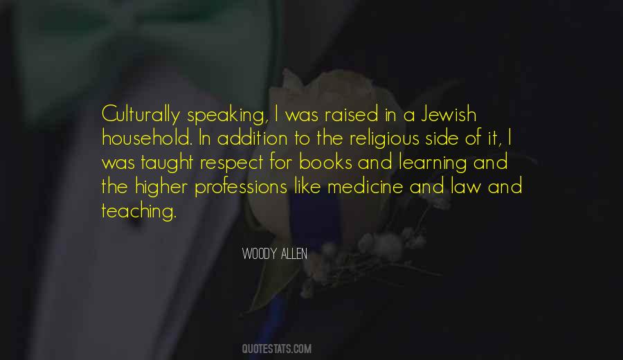 I Was Raised To Respect Quotes #255552