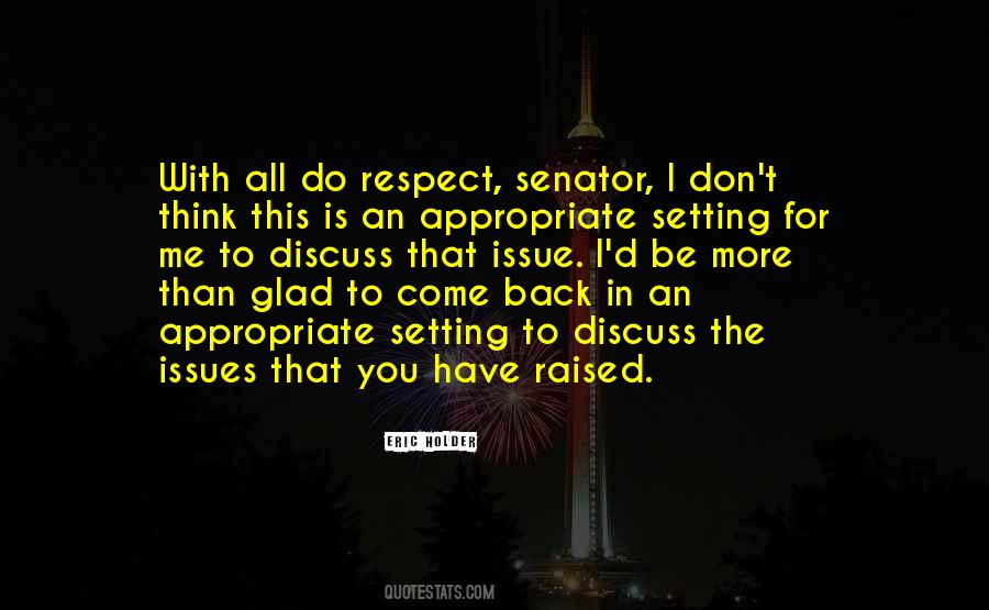 I Was Raised To Respect Quotes #466794