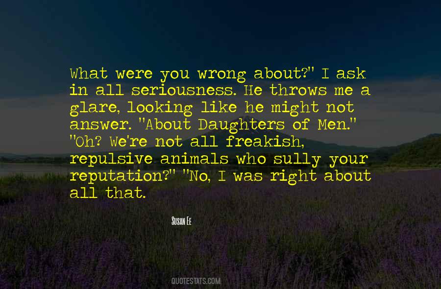I Was Wrong About You Quotes #813899