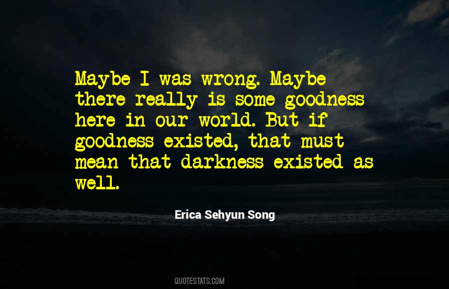 I Was Wrong Quotes #1224010