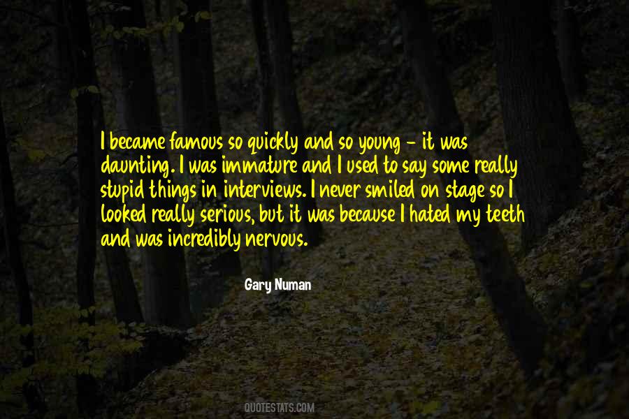 I Was Young And Stupid Quotes #1072916