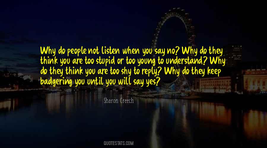 I Was Young And Stupid Quotes #1077846