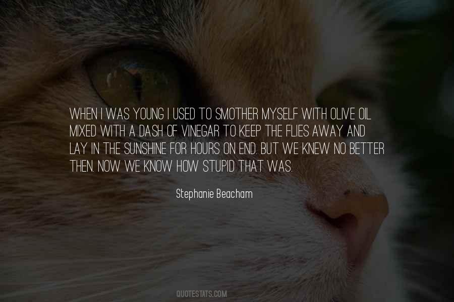 I Was Young And Stupid Quotes #1156029