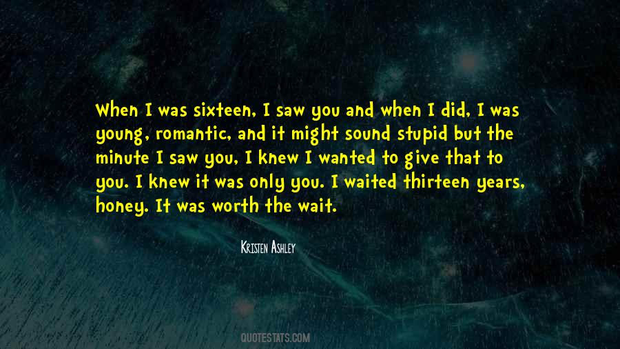 I Was Young And Stupid Quotes #1207782