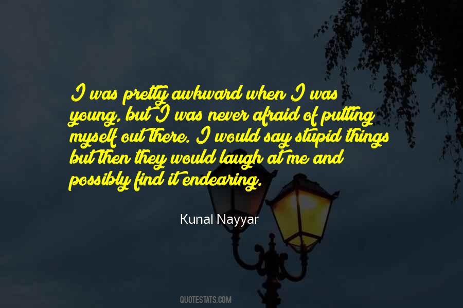 I Was Young And Stupid Quotes #236088