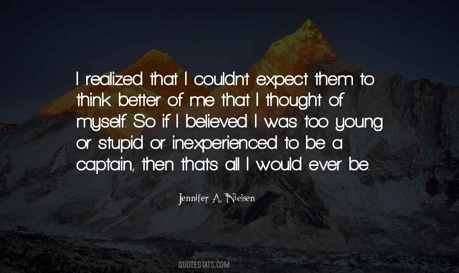 I Was Young And Stupid Quotes #403123