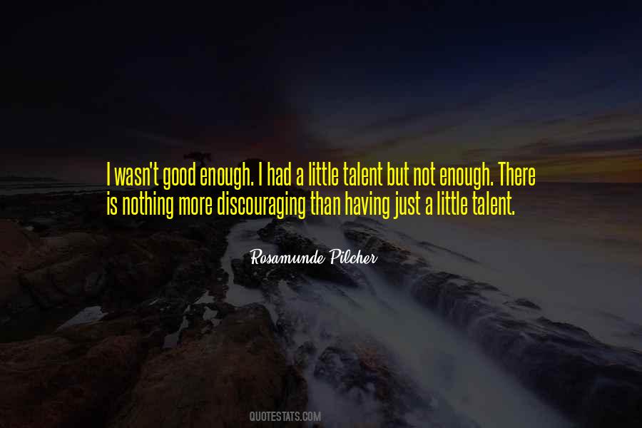 I Wasn't Enough Quotes #310620