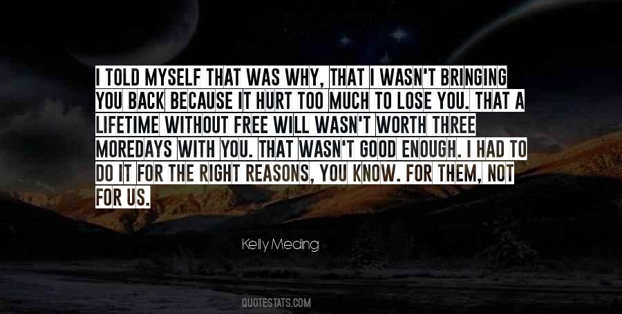 I Wasn't Good Enough Quotes #640557