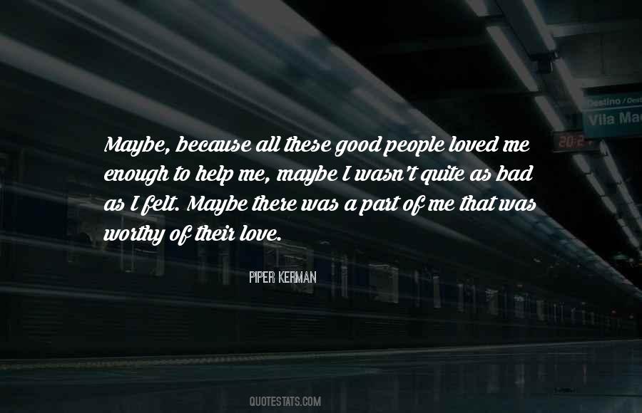 I Wasn't Good Enough Quotes #98157