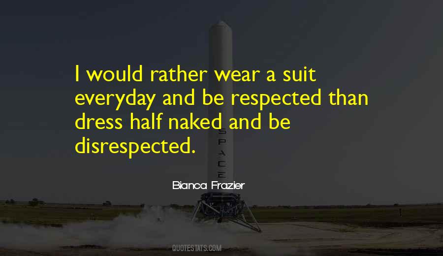 I Wear A Suit Quotes #429891