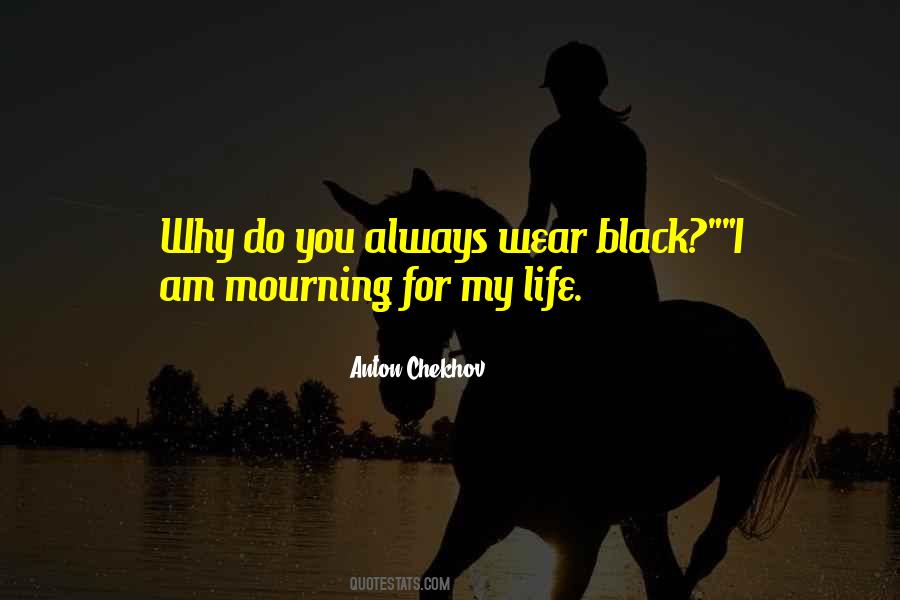 I Wear Black Quotes #681536 I Wear Black Quotes #681536