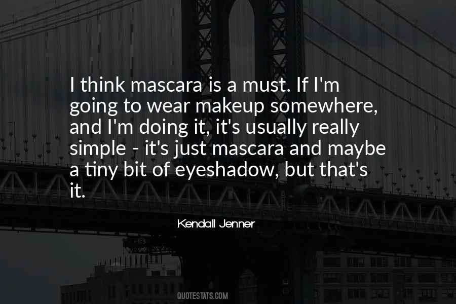 I Wear Makeup Quotes #125626