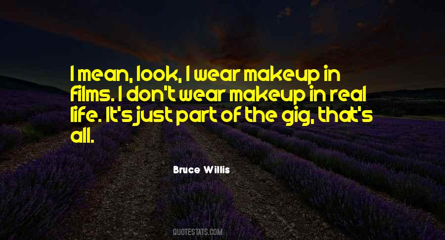 I Wear Makeup Quotes #1343015