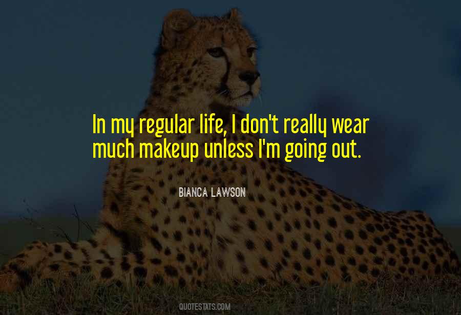 I Wear Makeup Quotes #1465501
