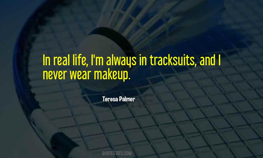 I Wear Makeup Quotes #906249