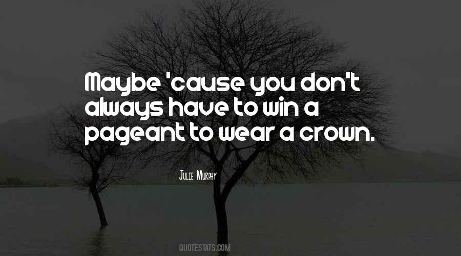 I Wear My Crown Quotes #1144300