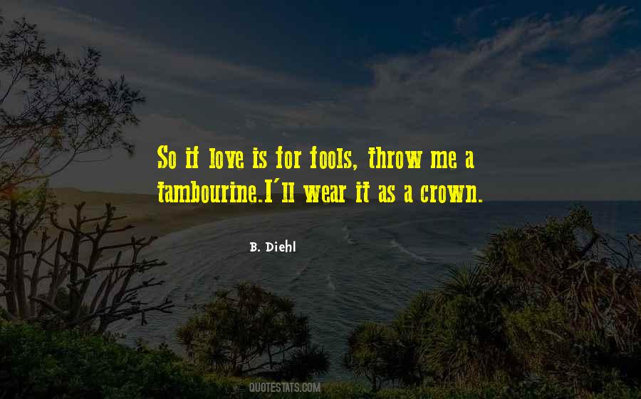 I Wear My Crown Quotes #723343