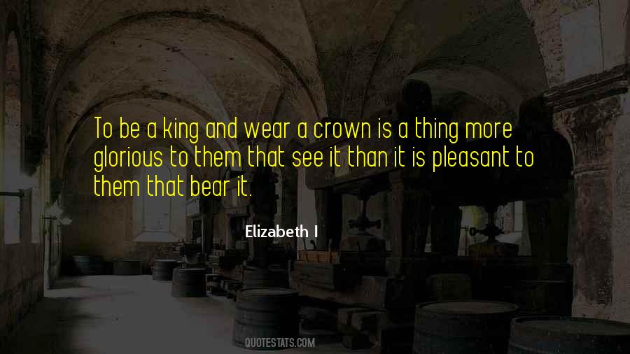 I Wear My Crown Quotes #89039