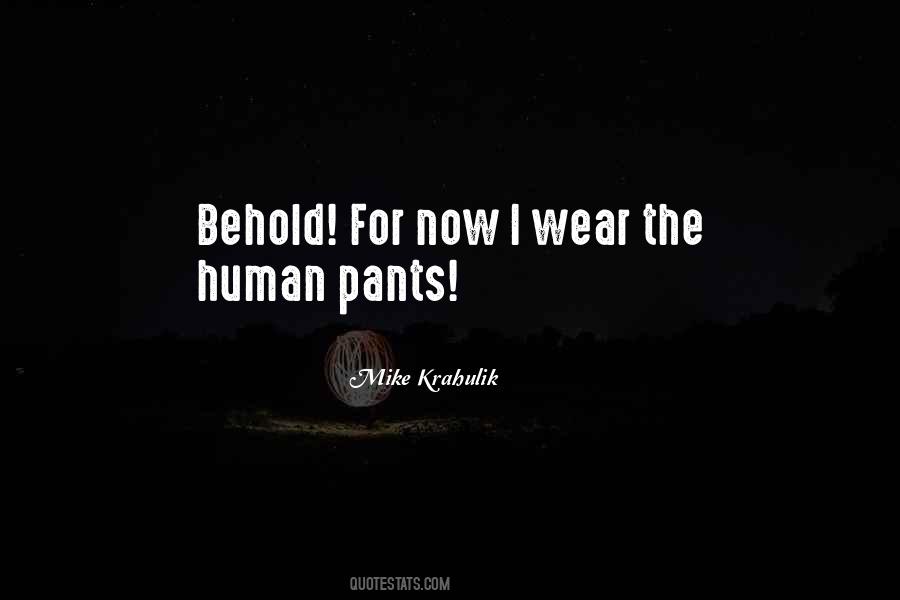 I Wear The Pants Quotes #1777735