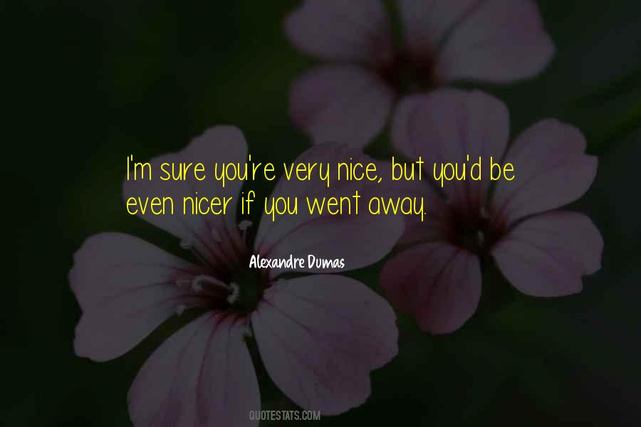 I Went Away Quotes #133467