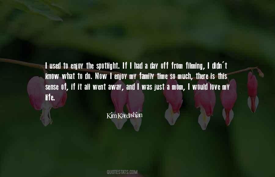 I Went Away Quotes #287072