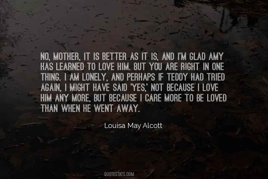 I Went Away Quotes #508122