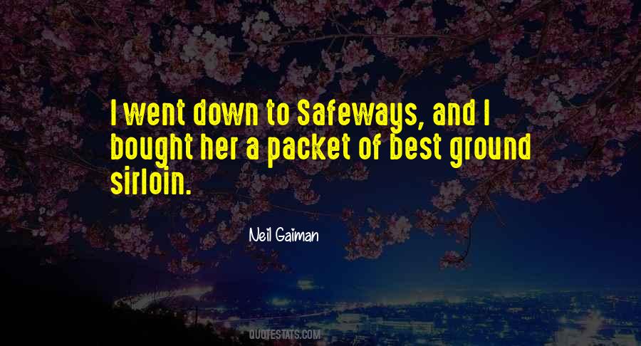 I Went Down Quotes #1598488