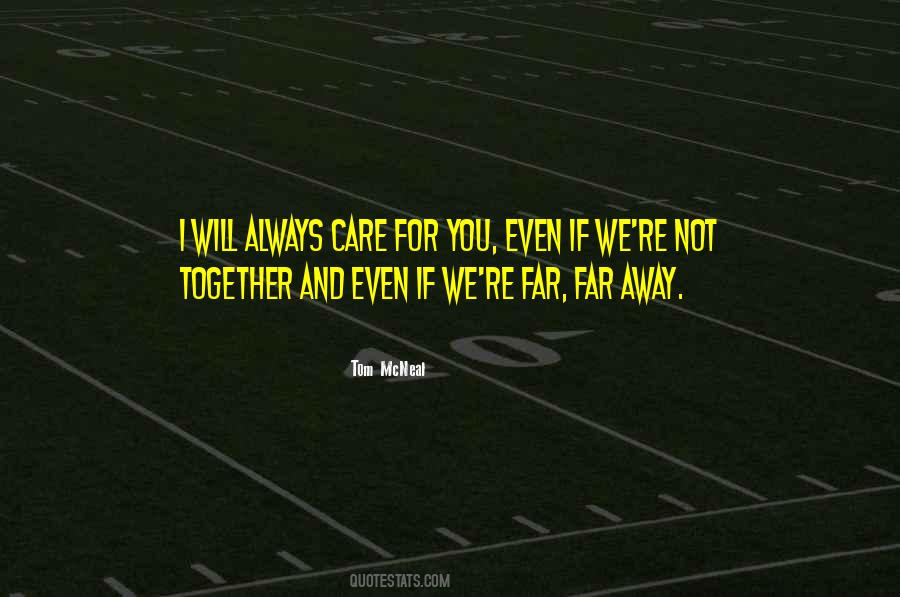 I Will Always Care Quotes #1513032