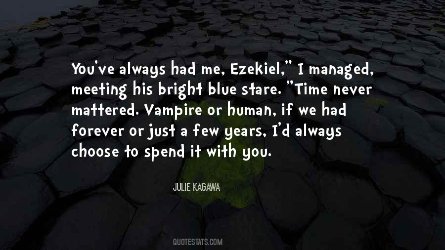 I Will Always Choose You Quotes #68675