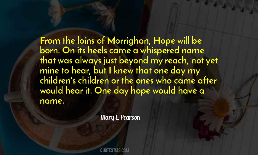 I Will Always Have Hope Quotes #418447